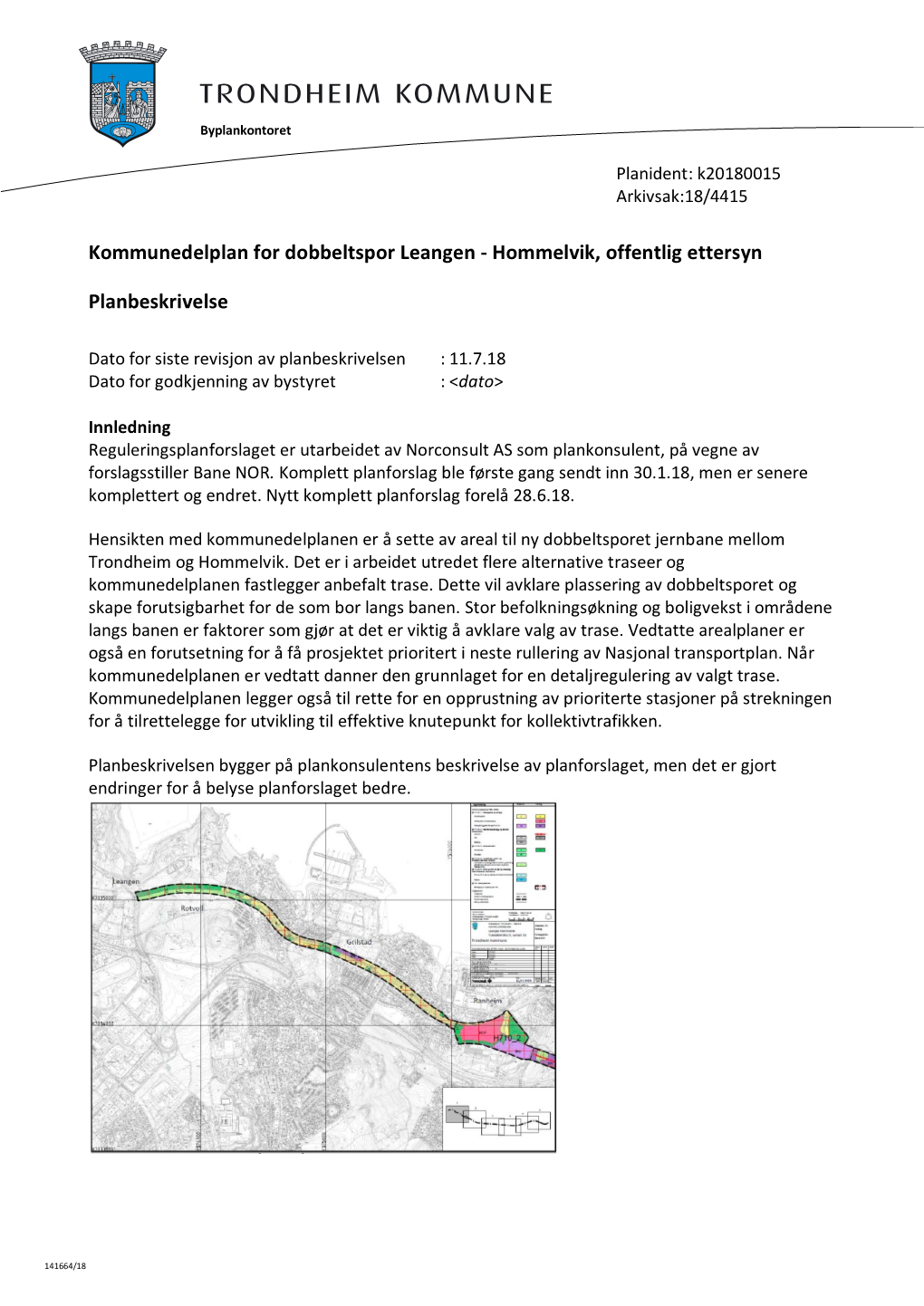 Kommunedelplan for Dobbeltspor Leangen - Hommelvik, Offentlig Ettersyn