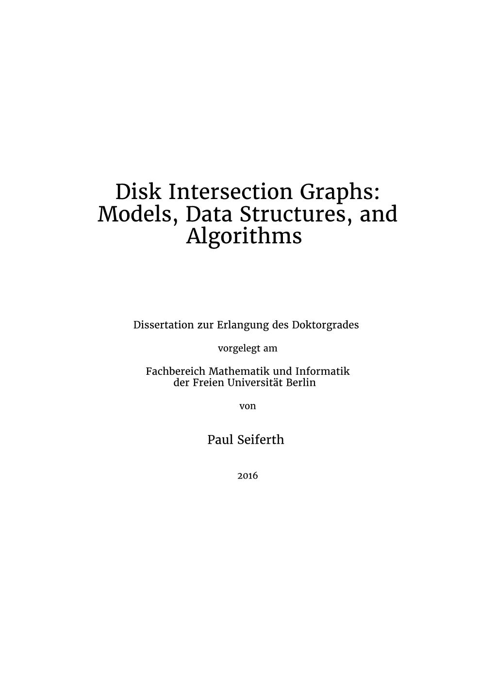 Disk Intersection Graphs: Models, Data Structures, and Algorithms