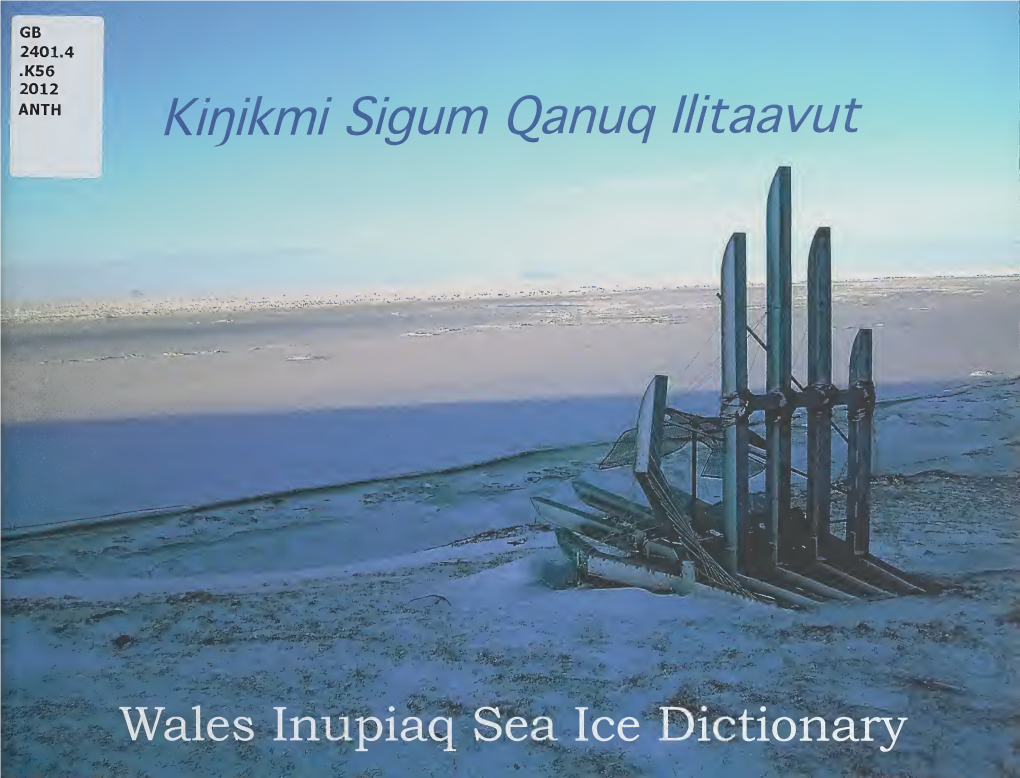 Kinikmi Sigum Qanuq Ilitaavut = Wales Inupiaq Sea Ice Dictionary