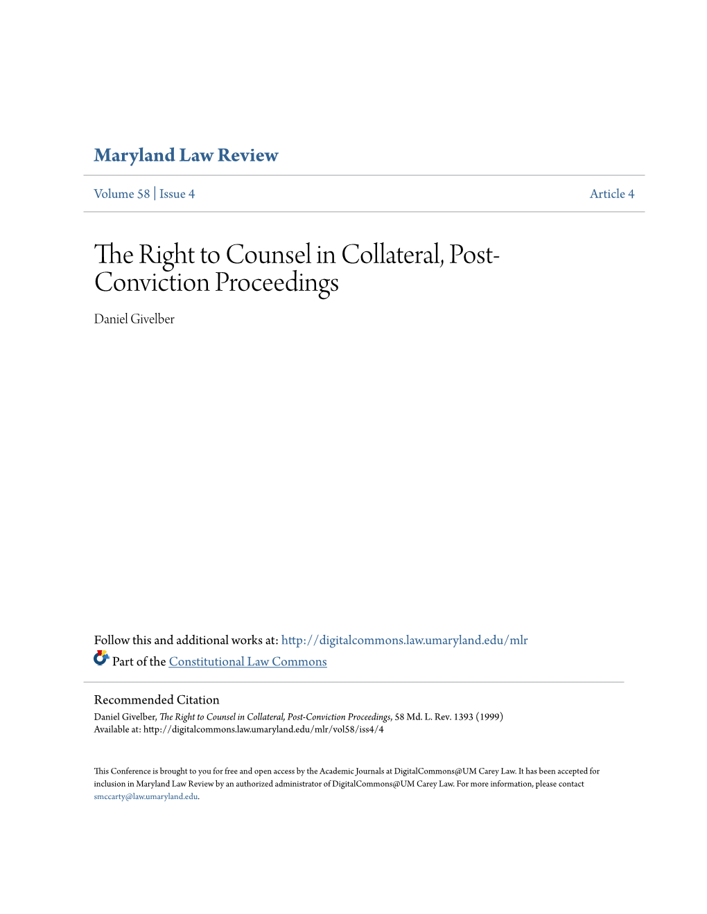 The Right to Counsel in Collateral, Post-Conviction Proceedings, 58 Md