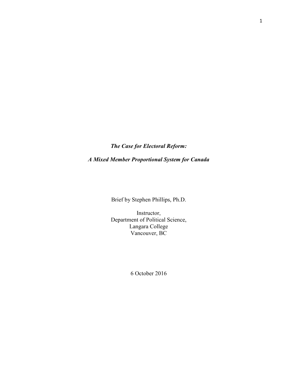 The Case for Electoral Reform: a Mixed Member Proportional System