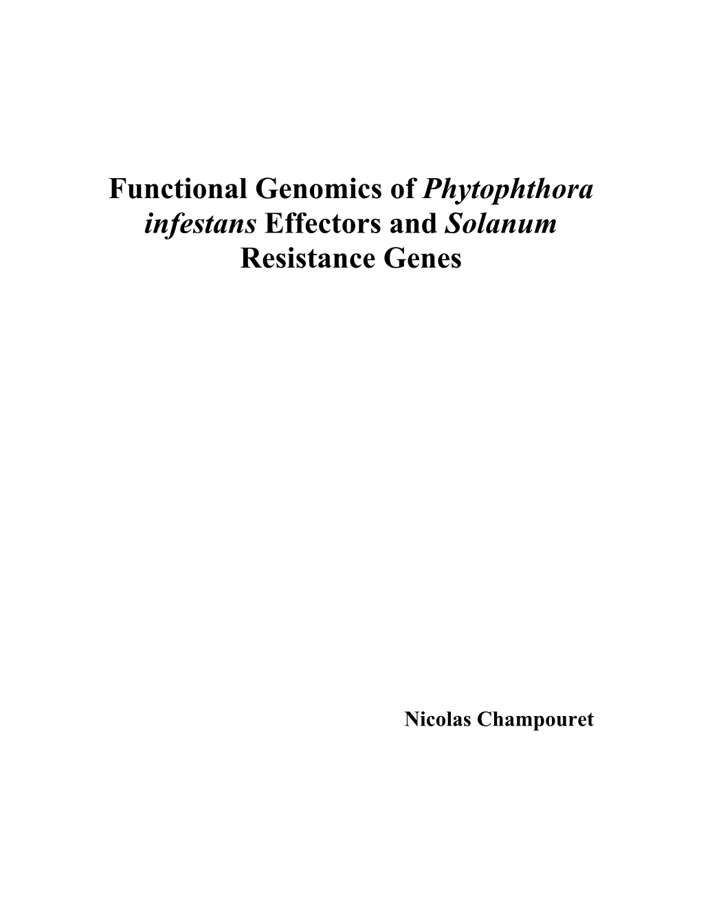 Functional Genomics of Phytophthora Infestans Effectors and Solanum Resistance Genes