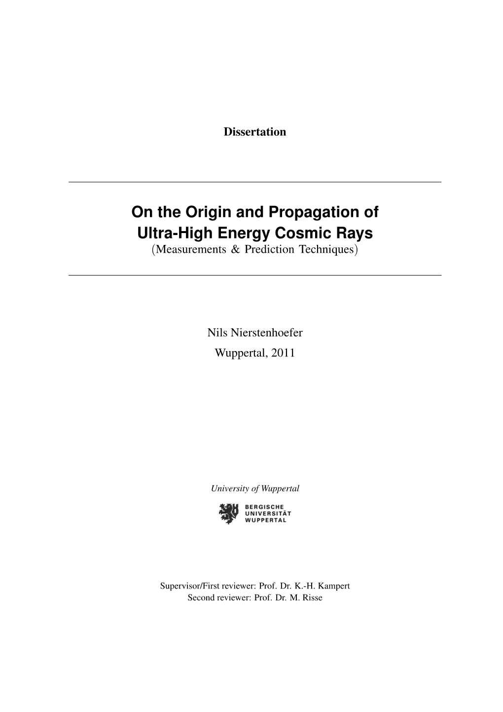 On the Origin and Propagation of Ultra-High Energy Cosmic Rays (Measurements & Prediction Techniques)