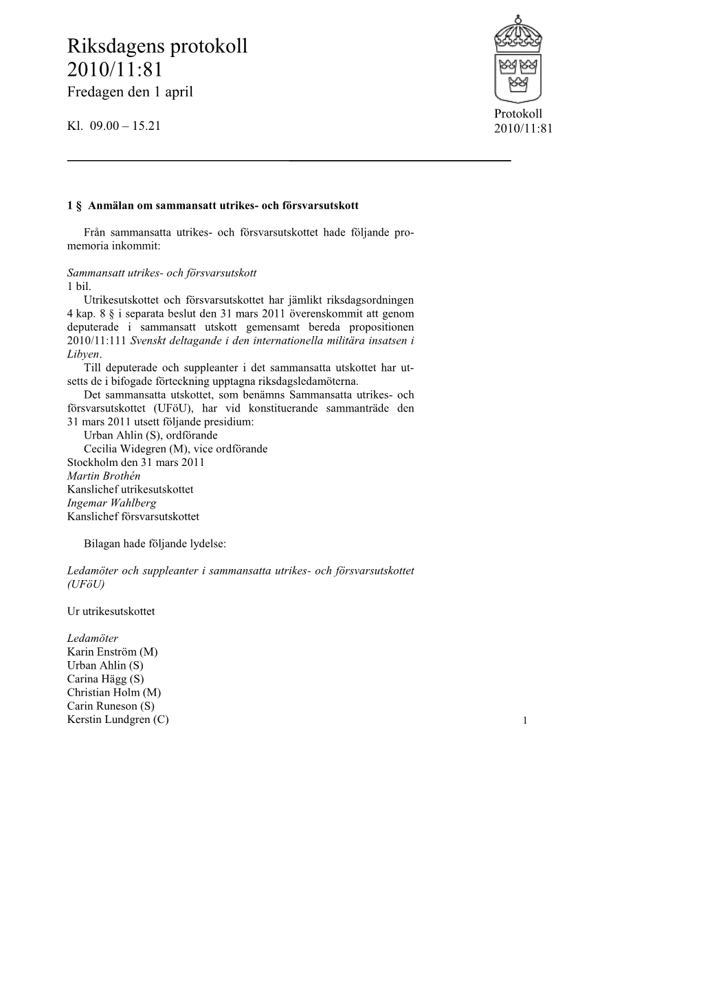 Snabbprotokoll 2010/11:81, Fredagen Den 1