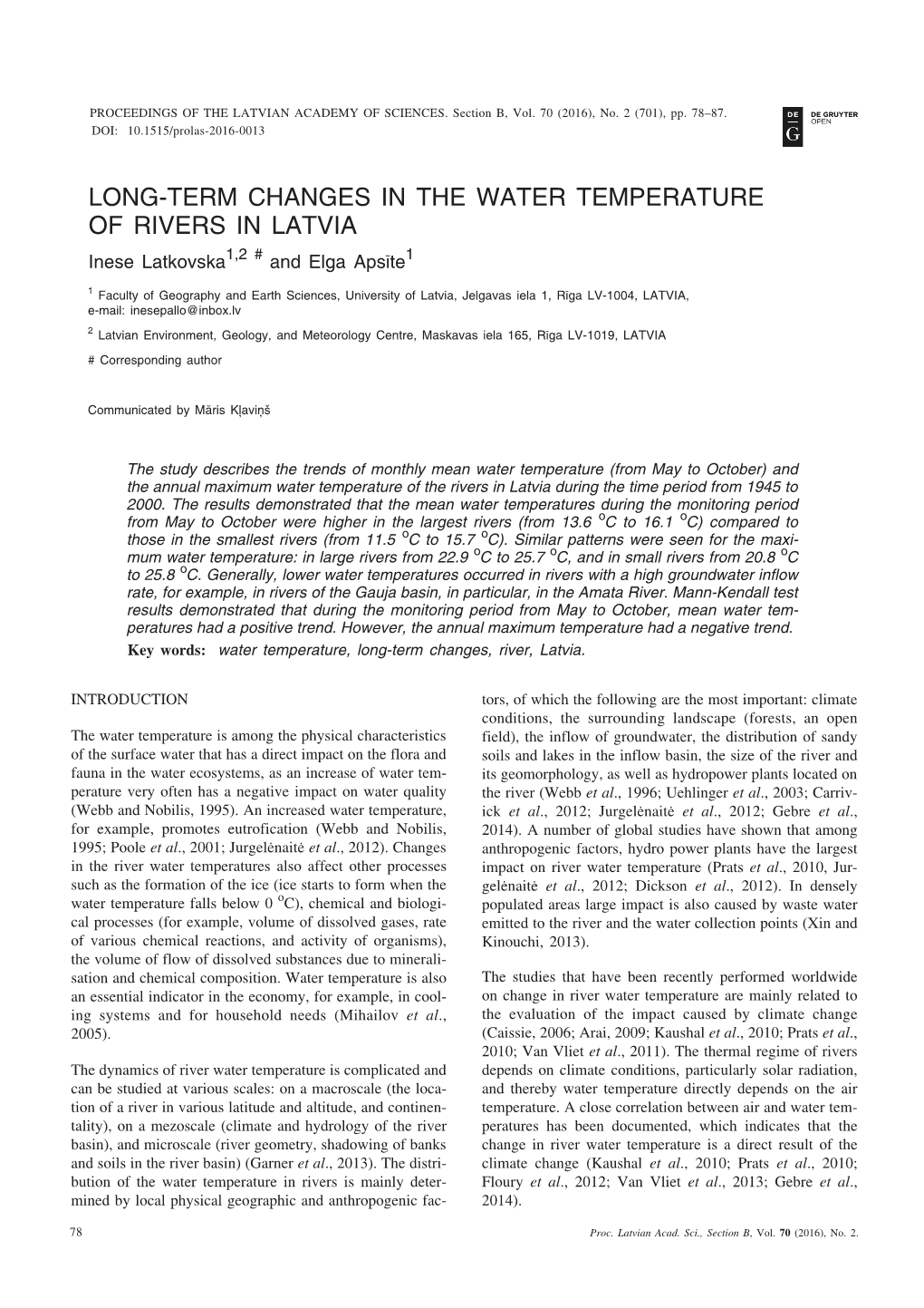 LONG-TERM CHANGES in the WATER TEMPERATURE of RIVERS in LATVIA Inese Latkovska1,2 # and Elga Apsîte1