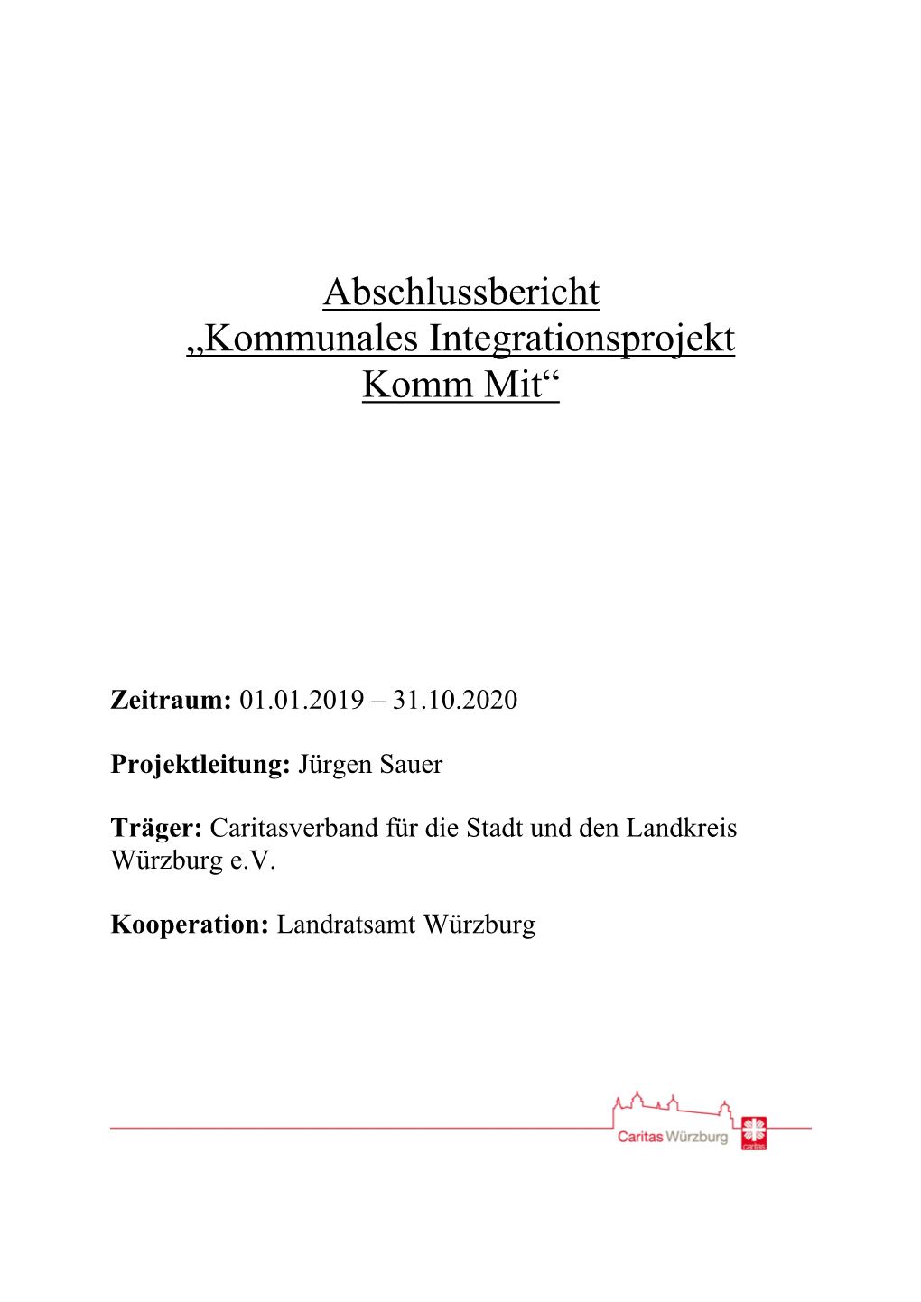 Abschlussbericht „Kommunales Integrationsprojekt Komm Mit“