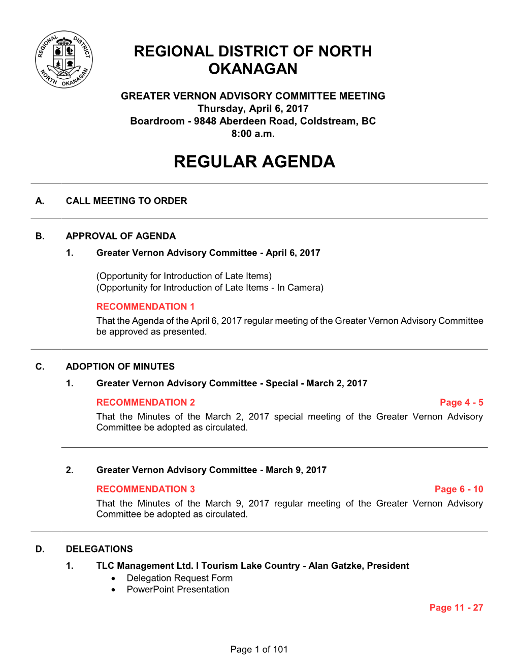 GREATER VERNON ADVISORY COMMITTEE MEETING Thursday, April 6, 2017 Boardroom - 9848 Aberdeen Road, Coldstream, BC 8:00 A.M