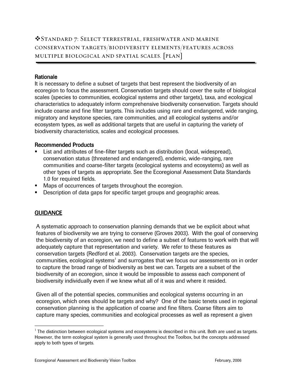 Select Terrestrial, Freshwater and Marine Conservation Targets/Biodiversity Elements/Features Across Multiple Biological and Spatial Scales