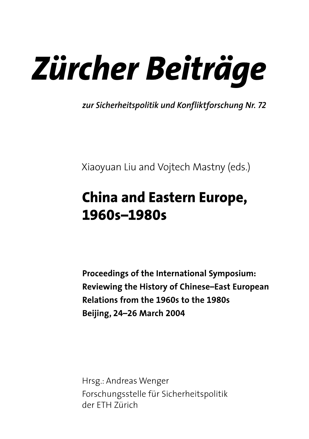 Zürcher Beiträge China and Eastern Europe, 1960S–1980S