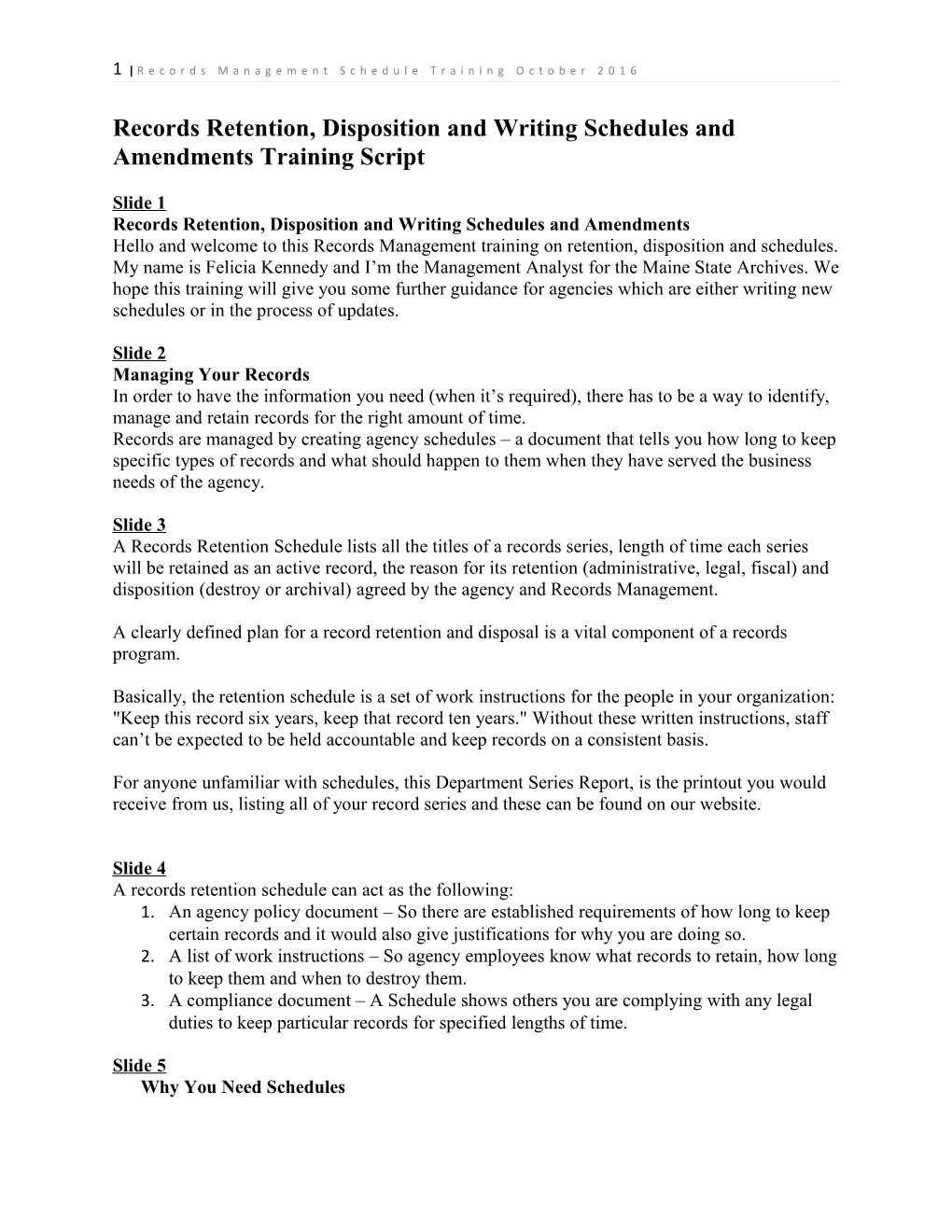 Records Retention, Disposition and Writing Schedules and Amendments Training Script