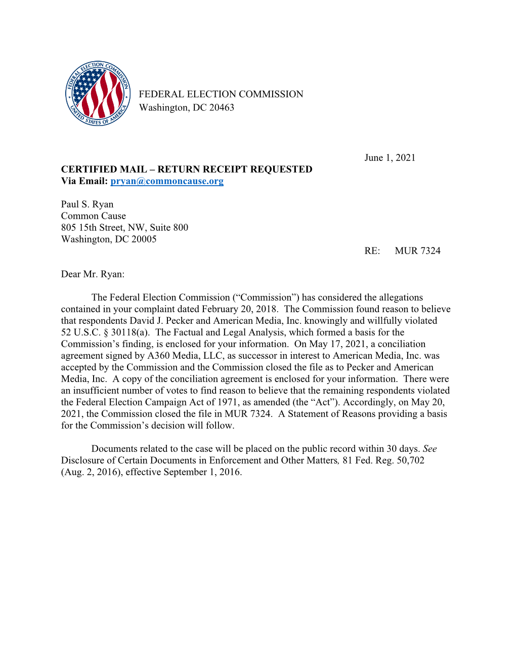 FEDERAL ELECTION COMMISSION Washington, DC 20463 June 1, 2021 CERTIFIED MAIL – RETURN RECEIPT REQUESTED Via Email: Pryan@Commo