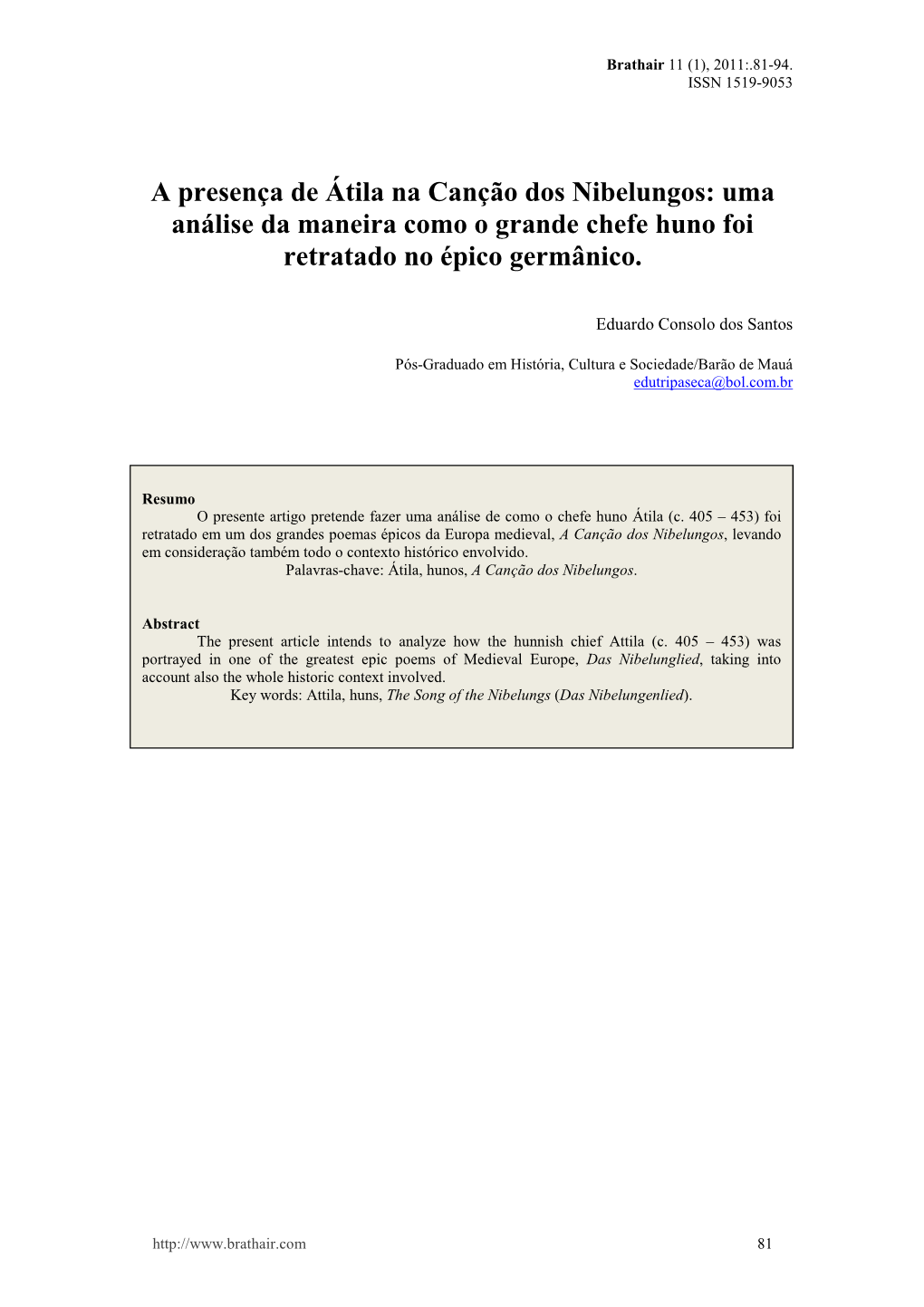 A Presença De Átila Na Canção Dos Nibelungos: Uma Análise Da Maneira Como O Grande Chefe Huno Foi Retratado No Épico Germânico