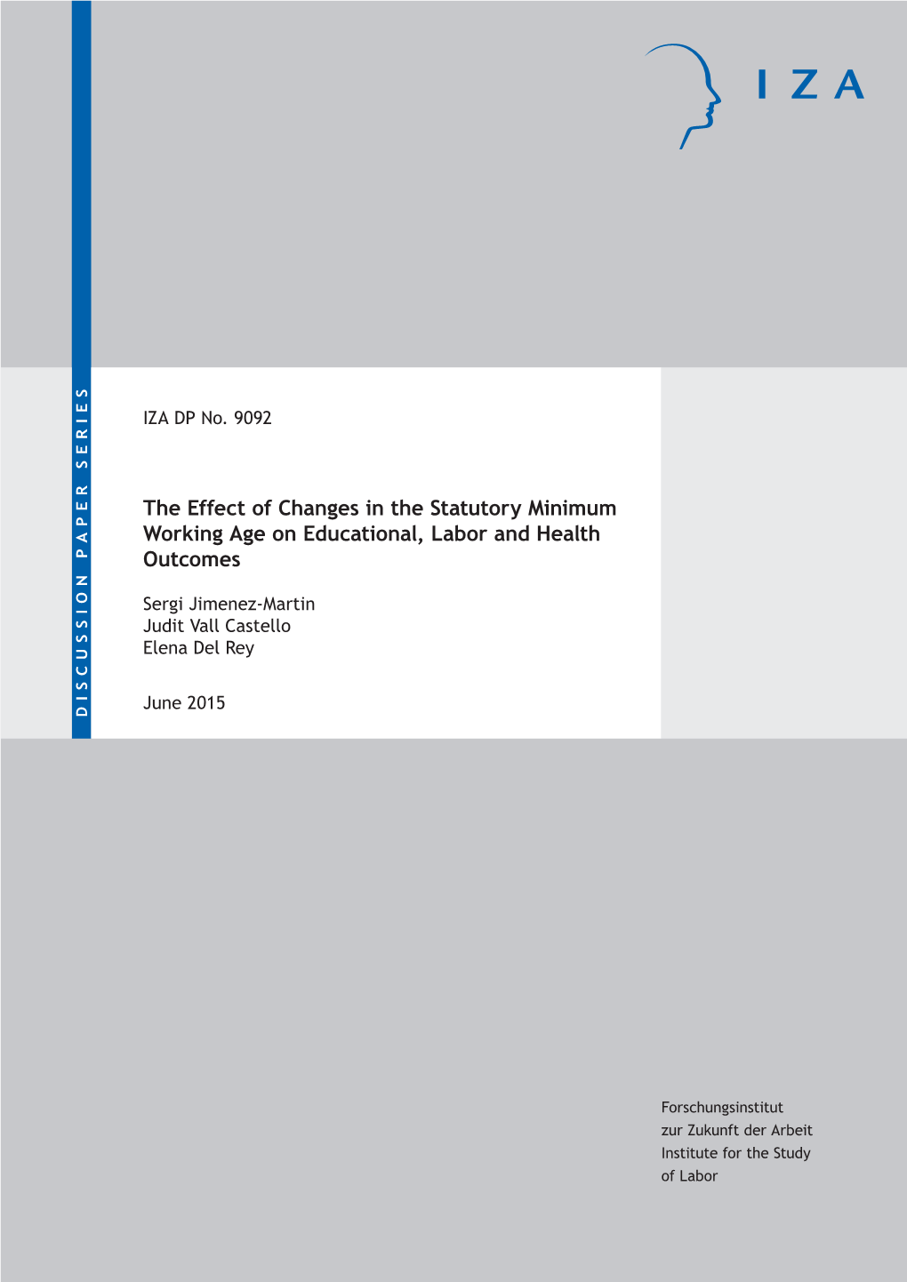 The Effect of Changes in the Statutory Minimum Working Age on Educational, Labor and Health Outcomes