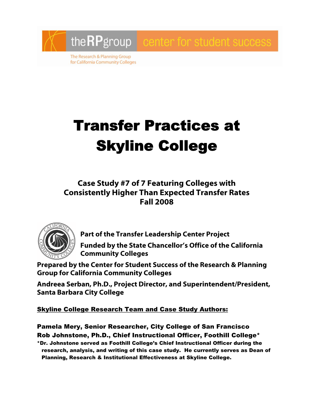 Case Study #7 of 7 Featuring Colleges with Consistently Higher Than Expected Transfer Rates Fall 2008