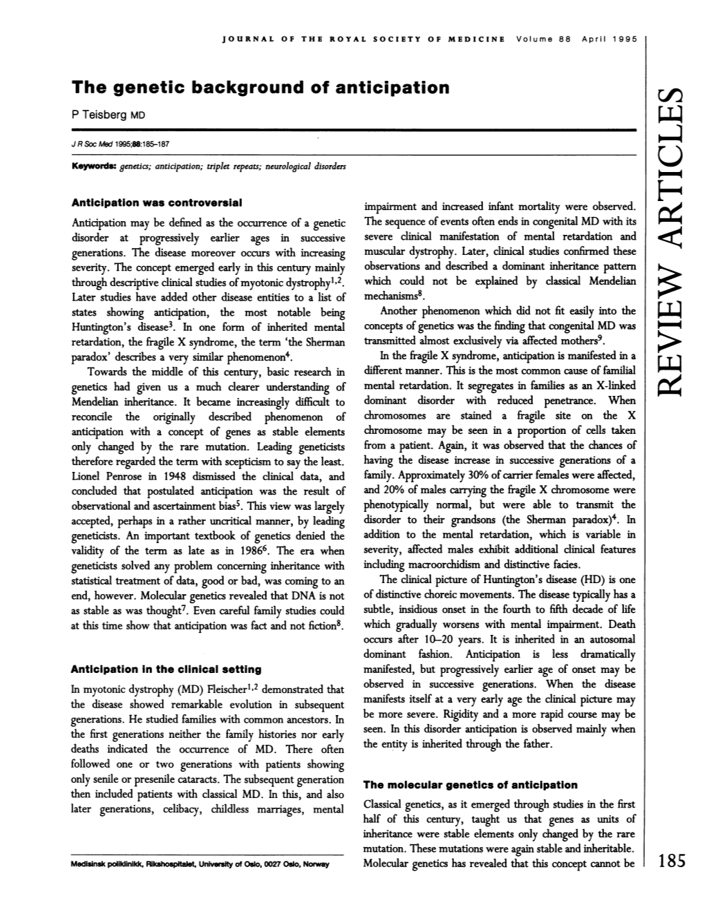 The Genetic Background of Anticipation P Teisberg MD