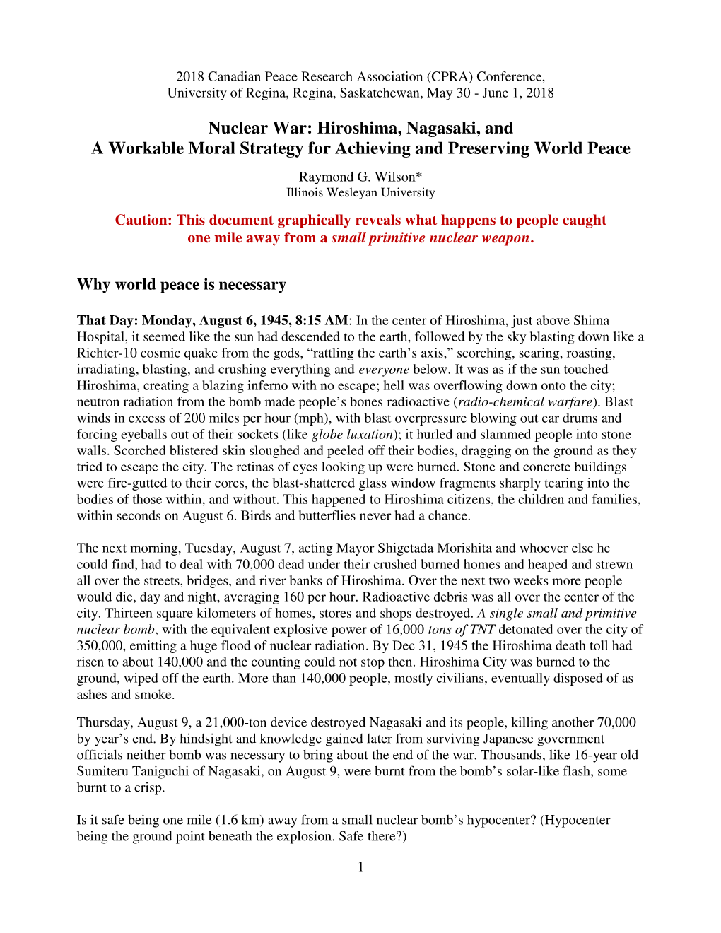 Nuclear War: Hiroshima, Nagasaki, and a Workable Moral Strategy for Achieving and Preserving World Peace