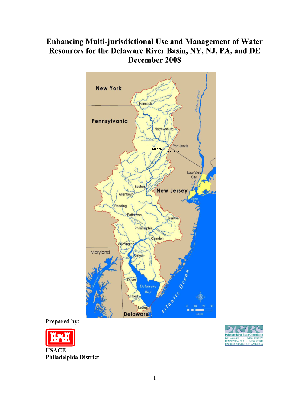 Enhancing Multi-Jurisdictional Use and Management of Water Resources for the Delaware River Basin, NY, NJ, PA, and DE December 2008