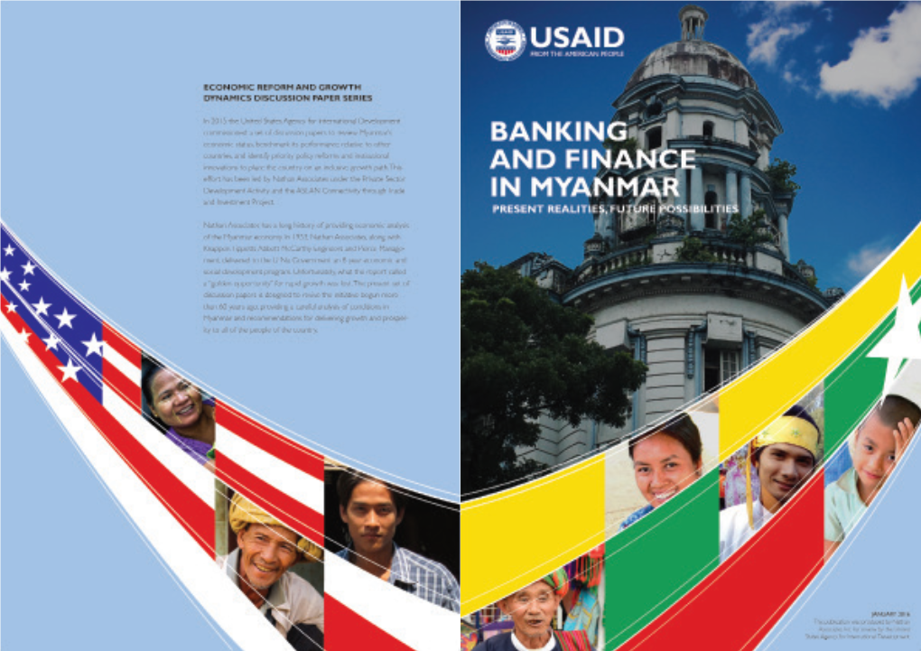BANKING and FINANCE in MYANMAR BANKING and FINANCE in MYANMAR Iii ACKNOWLEDGMENTS This Paper Was Written by Sean Turnell