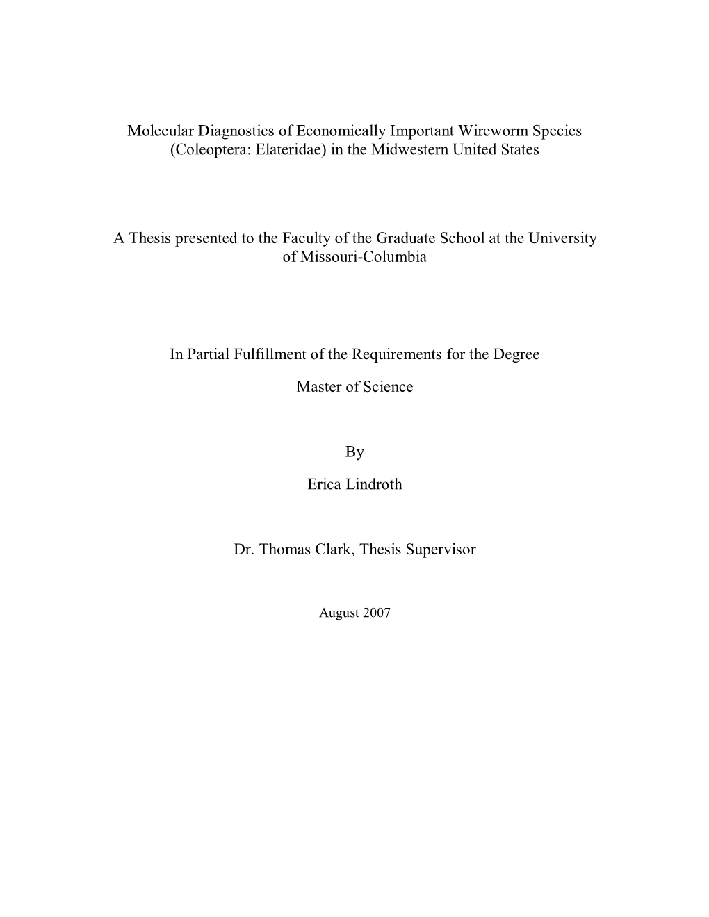 Molecular Diagnostics of Economically Important Wireworm Species (Coleoptera: Elateridae) in the Midwestern United States a Thes