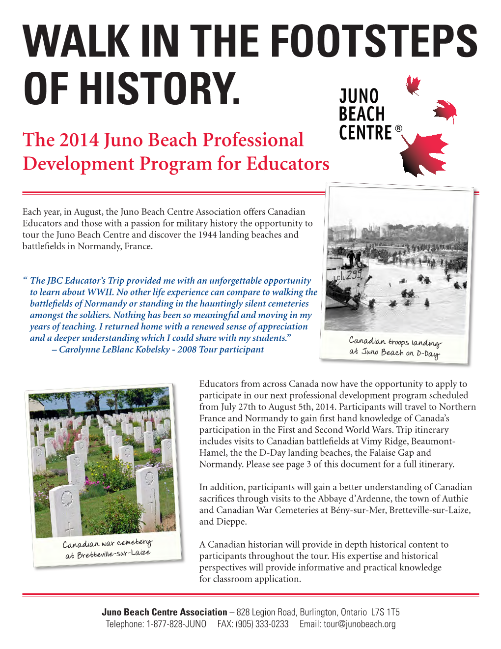 WALK in the FOOTSTEPS of HISTORY. the 2014 Juno Beach Professional Development Program for Educators