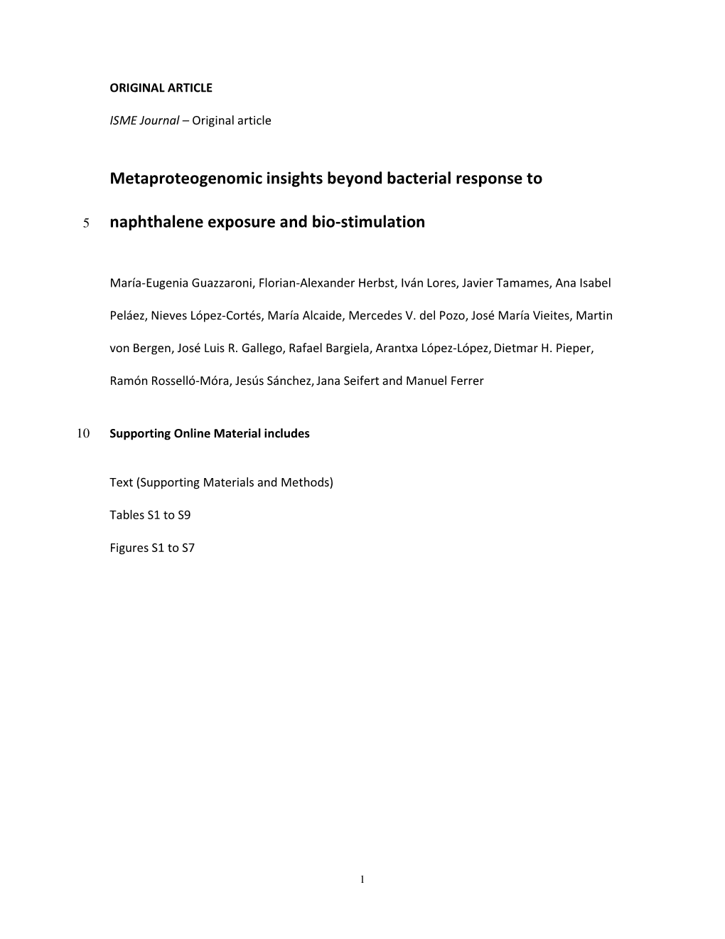 Metaproteogenomic Insights Beyond Bacterial Response to Naphthalene