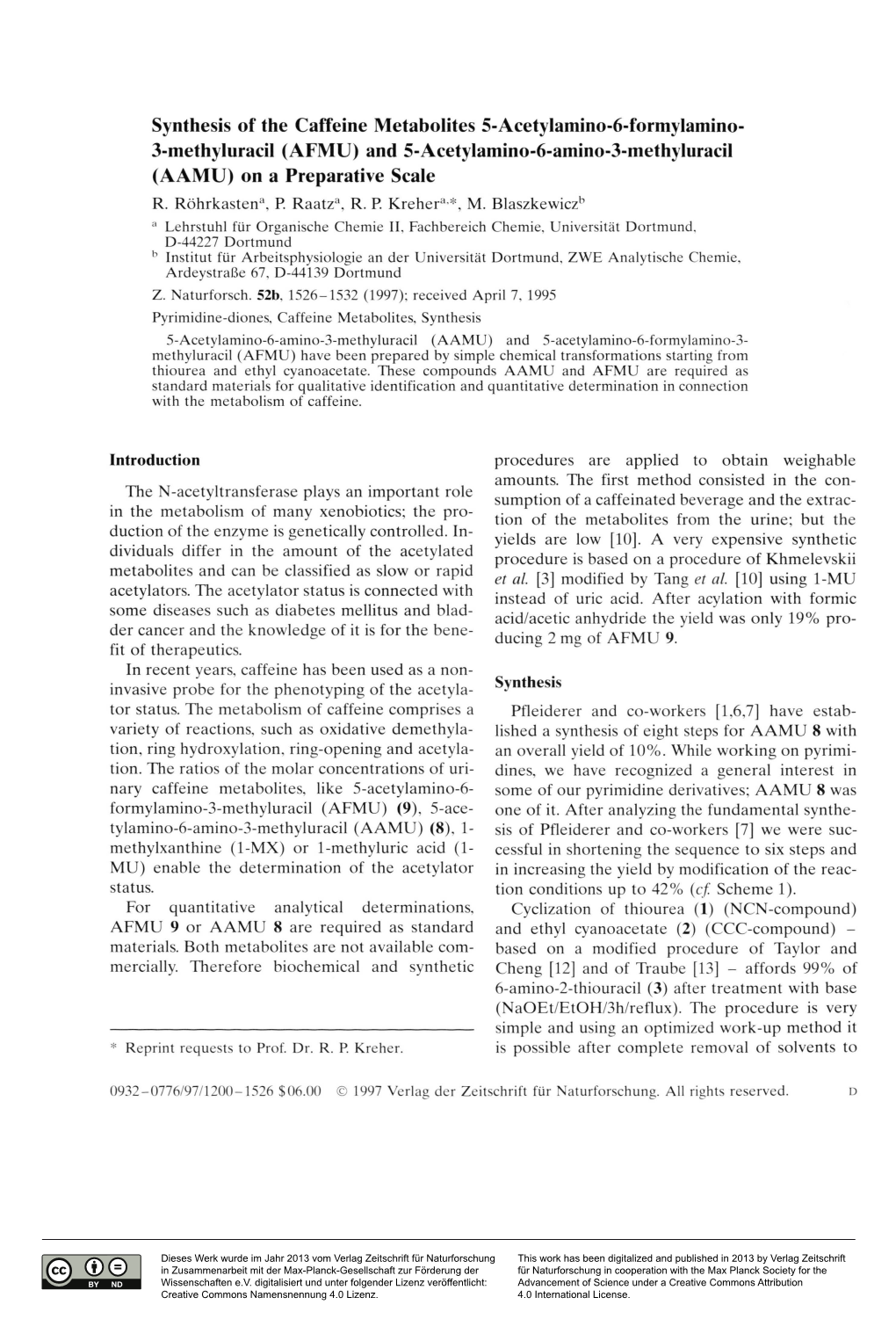 Synthesis of the Caffeine Metabolites 5-Acetylamino-6-Formylamino- 3-Methyluracil (AFMU) and 5-Acetylamino-6-Amino-3-Methyluracil (AAMU) on a Preparative Scale R