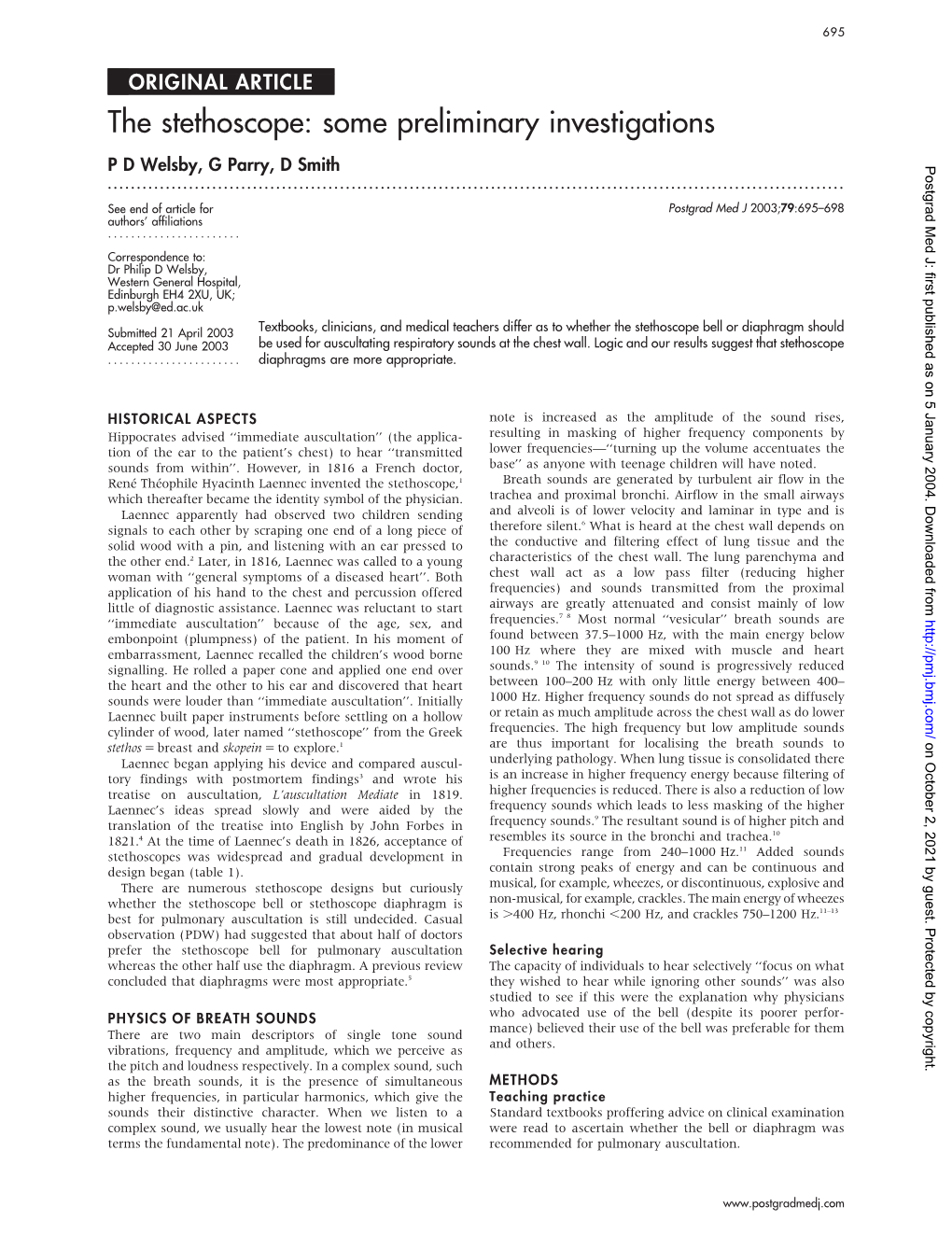 The Stethoscope: Some Preliminary Investigations