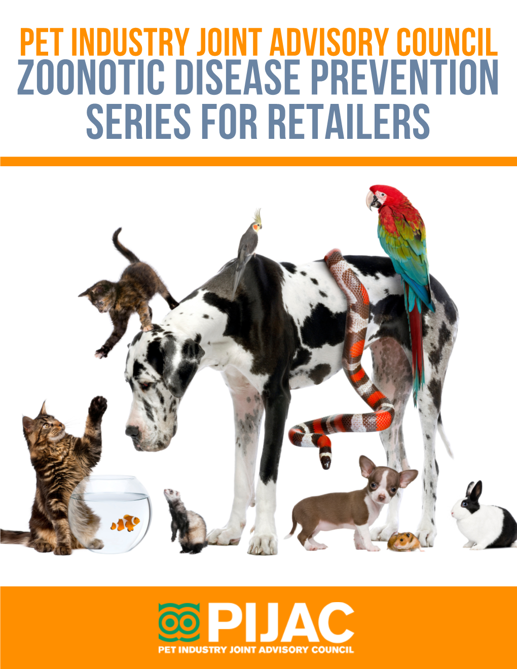 ZOONOTIC DISEASE PREVENTION SERIES for RETAILERS Pet Industry Joint Advisory Council Zoonotic Disease Prevention Series for Retailers