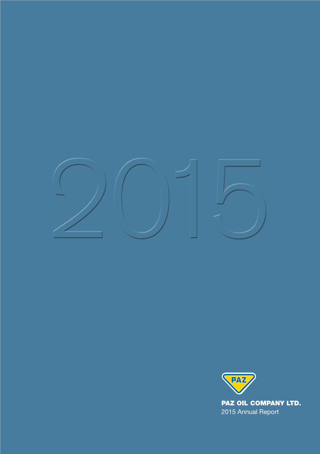 PAZ OIL COMPANY LTD. 2015 Annual Report