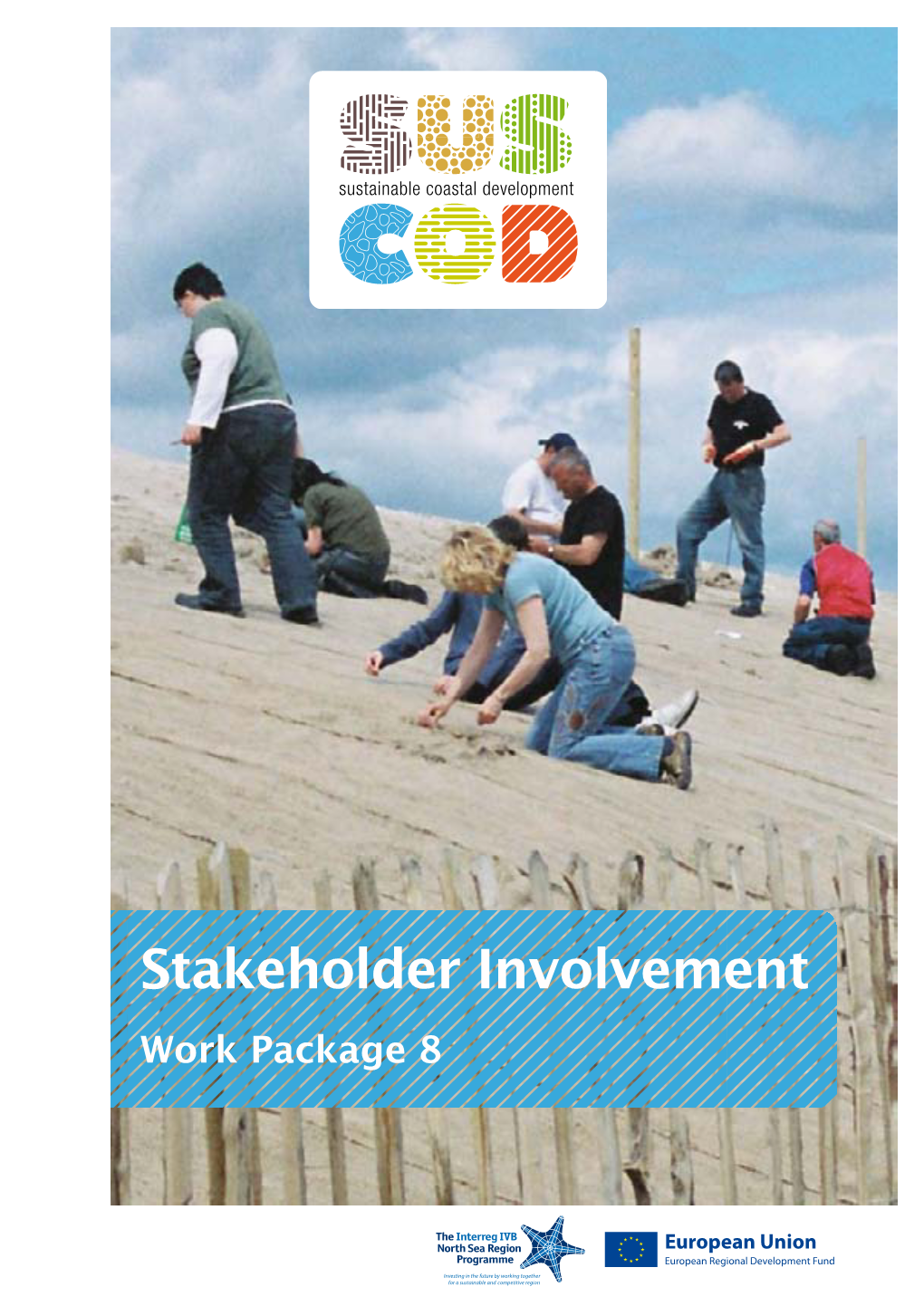 Stakeholder Involvement Work Package 8