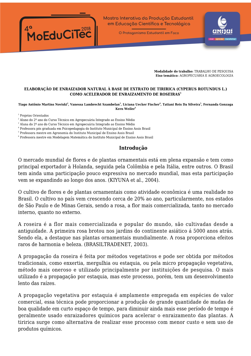 Introdução O Mercado Mundial De Flores E De Plantas Ornamentais Está Em Plena Expansão E Tem Como Principal Exportador À Ho