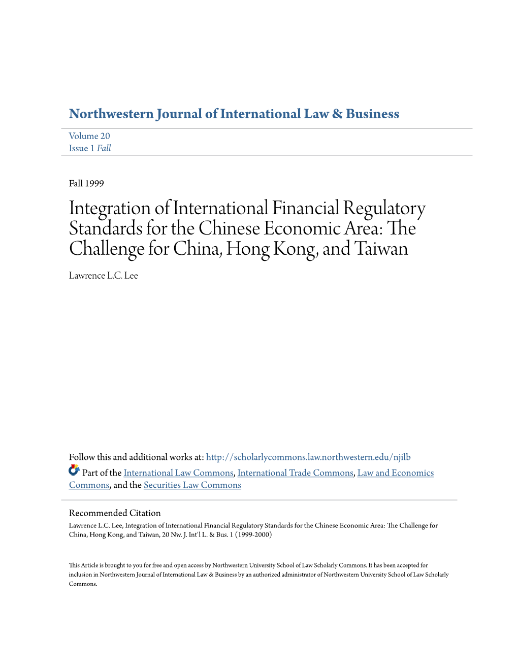 Integration of International Financial Regulatory Standards for the Chinese Economic Area: the Challenge for China, Hong Kong, and Taiwan Lawrence L.C