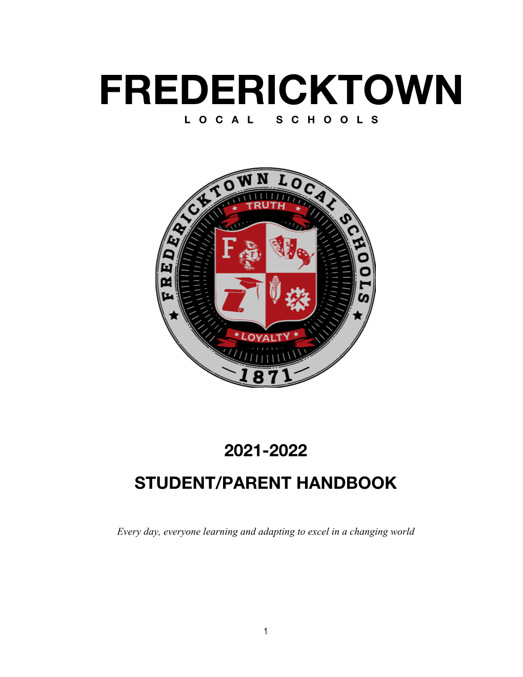 Student Handbook Have Been Designed to Help Students Make the Best of Their Educational Experience at FLS