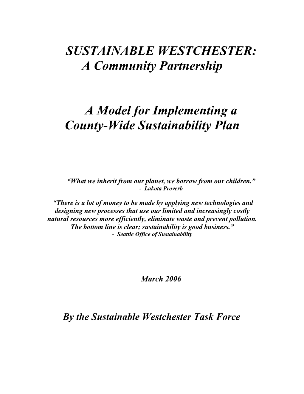 SUSTAINABLE WESTCHESTER: a Community Partnership a Model for Implementing a County-Wide Sustainability Plan