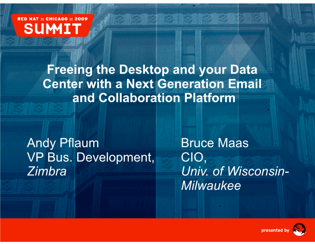 RH Summit--Zimbra-UWM, Sept 2009