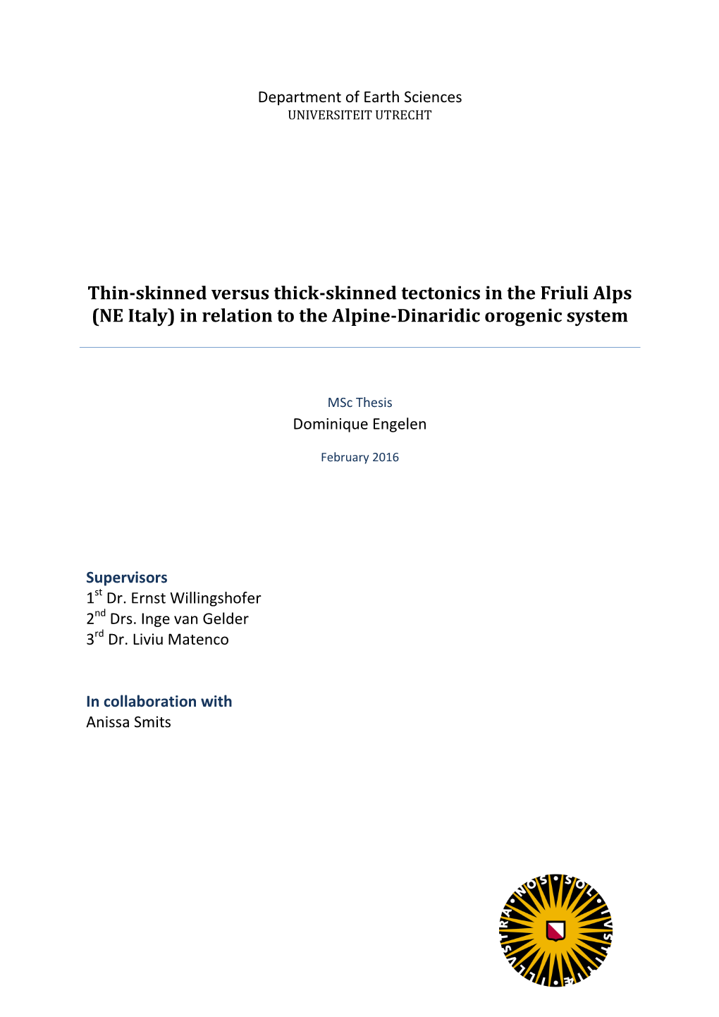 Thin-Skinned Versus Thick-Skinned Tectonics in the Friuli Alps (NE Italy) in Relation to the Alpine-Dinaridic Orogenic System