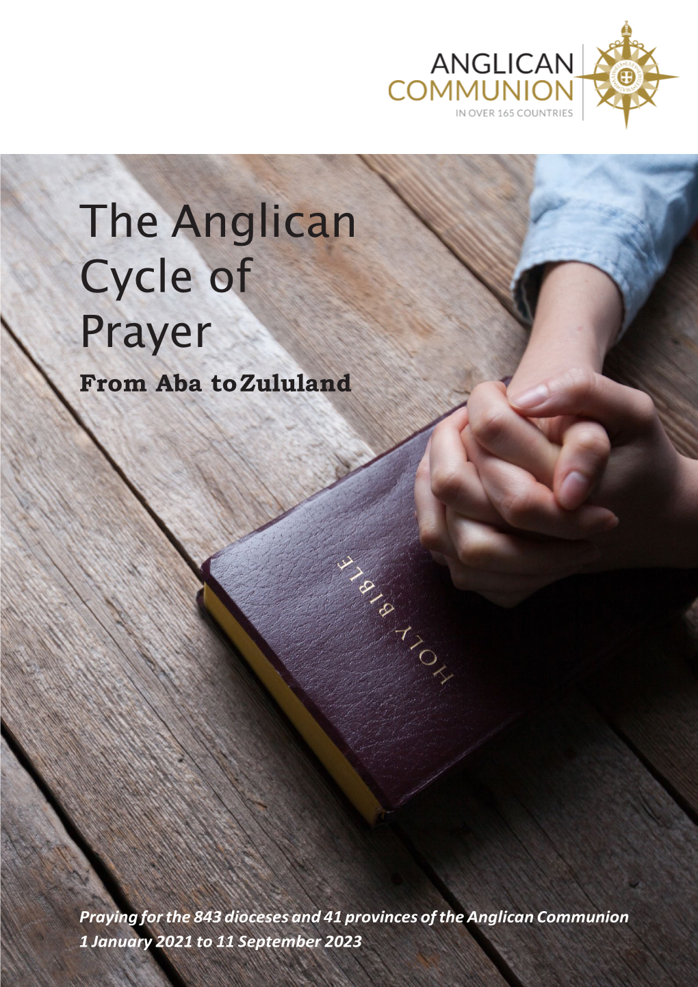 The Anglican Cycle of Prayer from Aba to Zululand