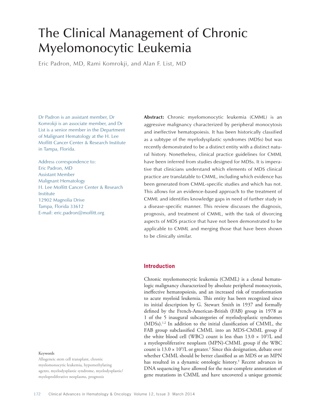 The Clinical Management of Chronic Myelomonocytic Leukemia Eric Padron, MD, Rami Komrokji, and Alan F