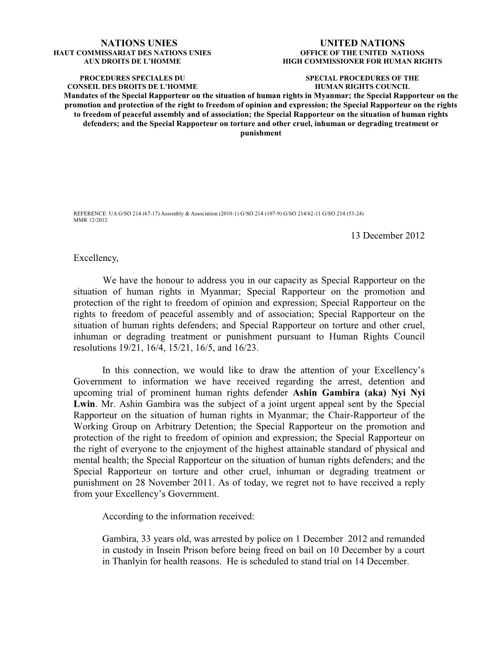 United Nations Haut Commissariat Des Nations Unies Office of the United Nations Aux Droits De L’Homme High Commissioner for Human Rights