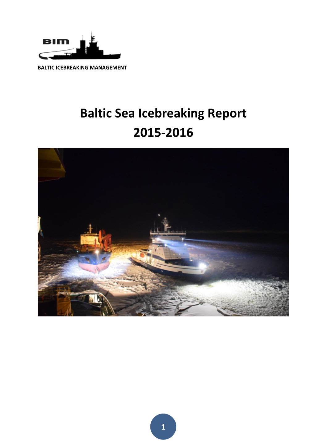 Baltic Sea Icebreaking Report 2015-2016