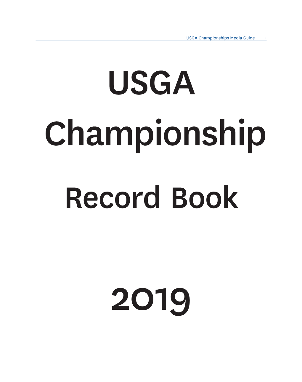 USGA Championships Media Guide 1 USGA Championship Record Book
