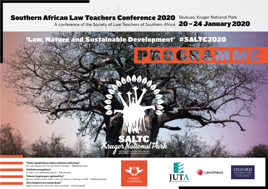 Southern African Law Teachers Conference 2020 Skukuza, Kruger National Park a Conference of the Society of Law Teachers of Southern Africa 20 – 24 January 2020