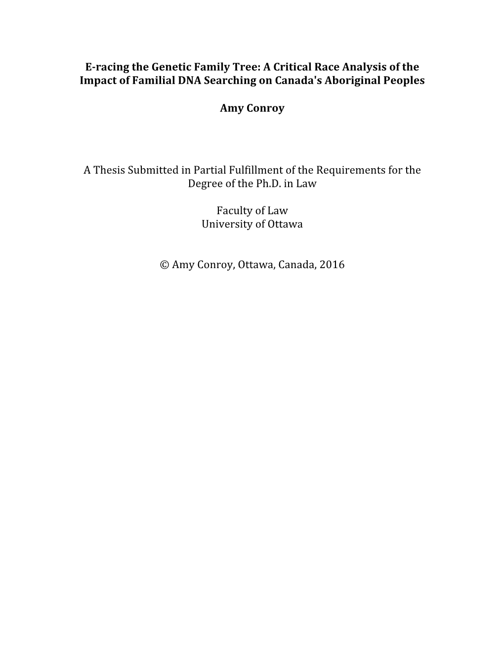 A Critical Race Analysis of the Impact of Familial DNA Searching on Canada's Aboriginal Peoples