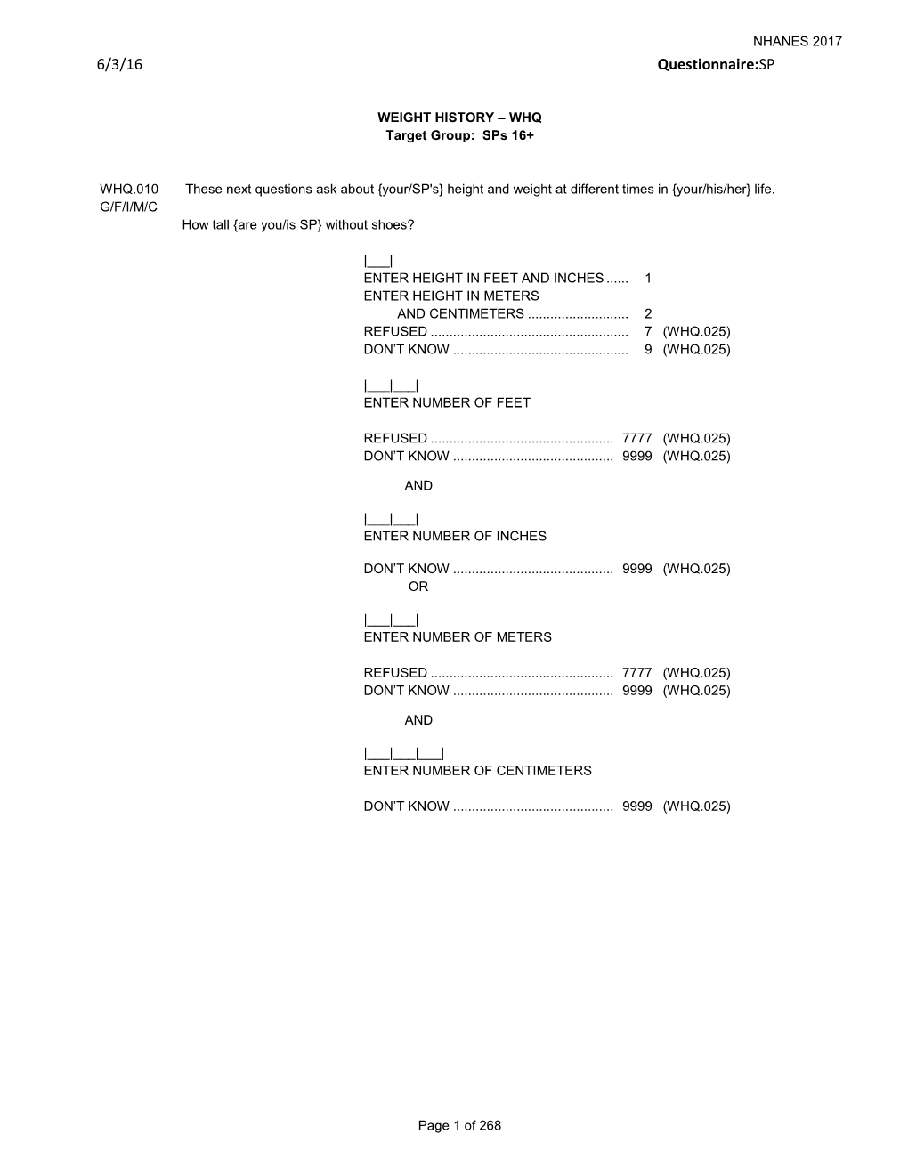 WEIGHT HISTORY – WHQ Target Group: Sps 16+