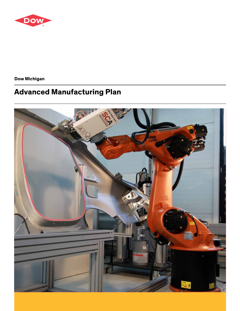 Advanced Manufacturing Plan for Michigan Is Meant to Today Than a Century Ago, Michigan, Too, Must Evolve