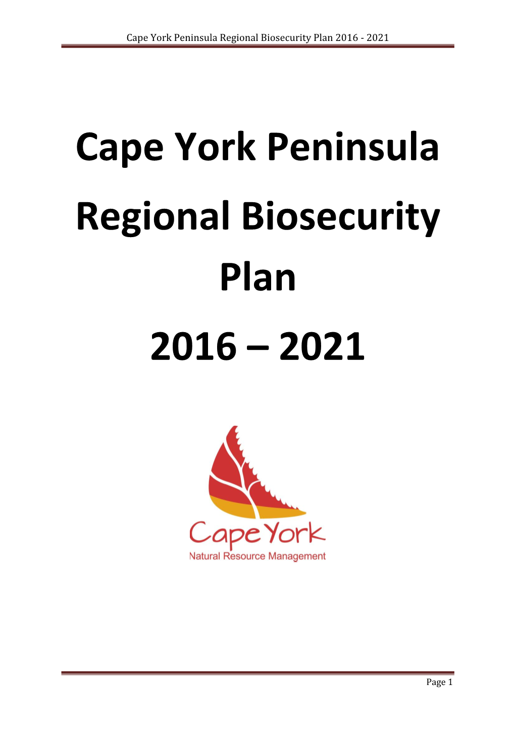 Cape York Peninsula Regional Biosecurity Plan 2016 - 2021