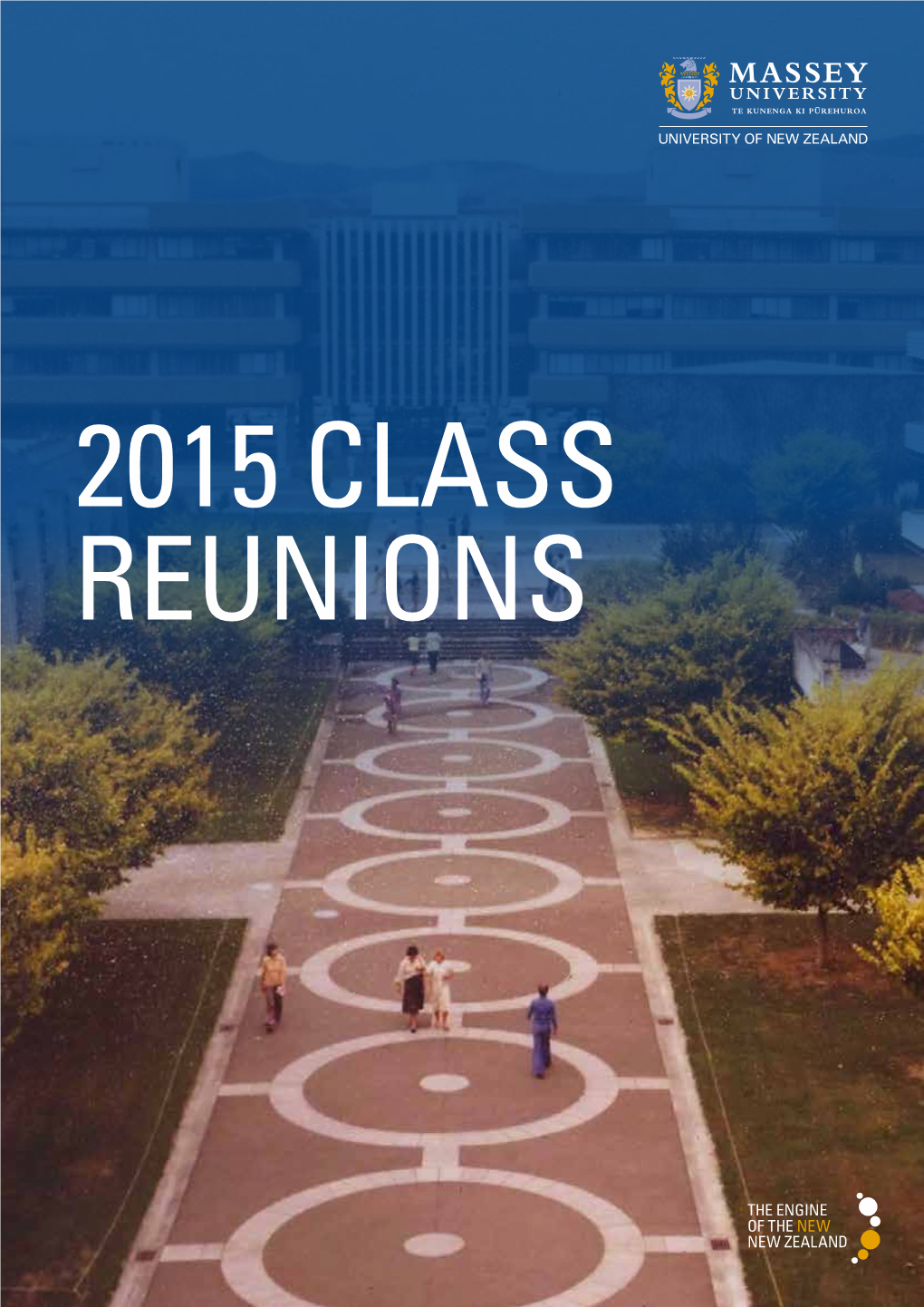2015 CLASS REUNIONS 1970S[ 2 ] - Massey University Aerial View CELEBRATING MASSEY UNIVERSITY CLASS REUNIONS 2015