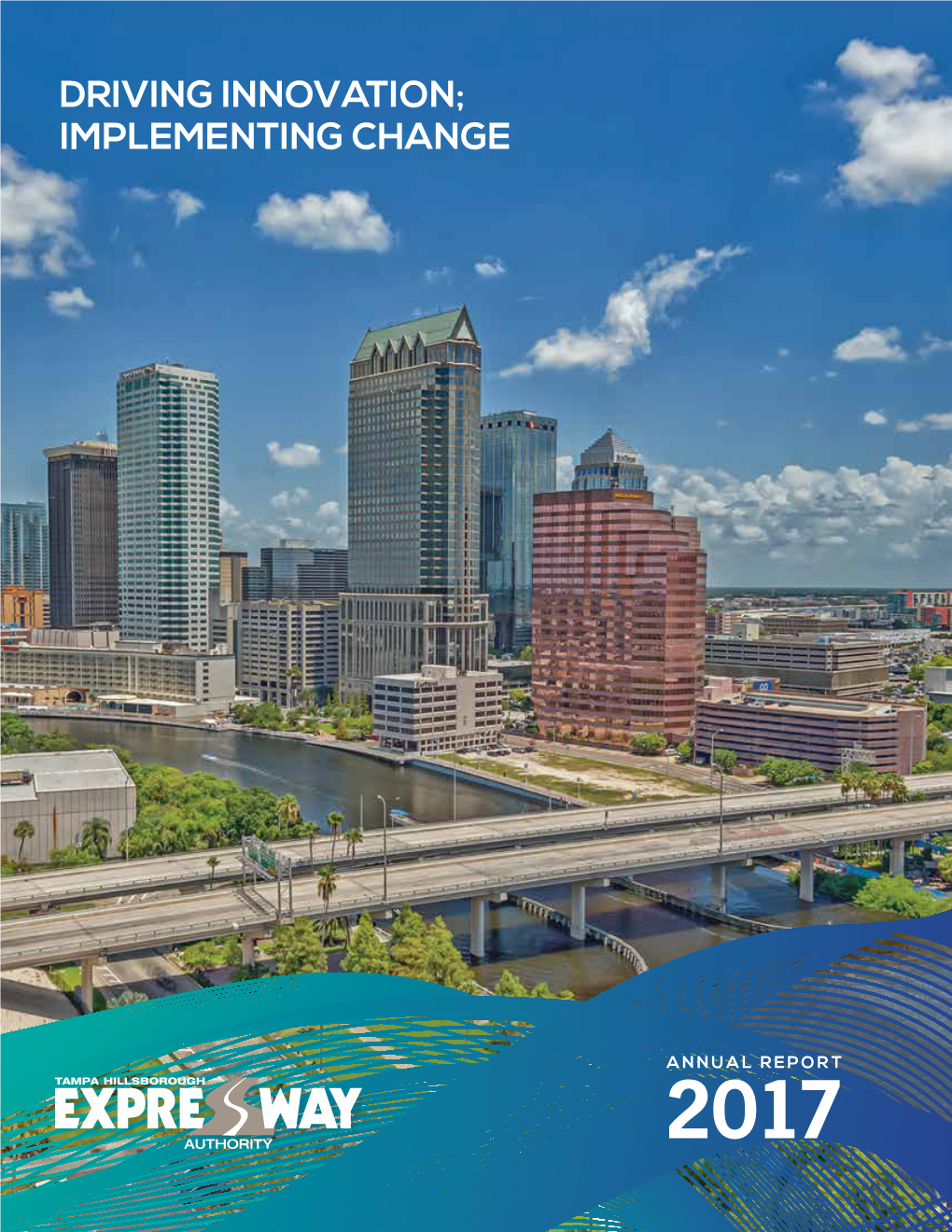 2017 Annual Report Presents T&R Data and the Factors That Drive T&R for the Selmon Expressway