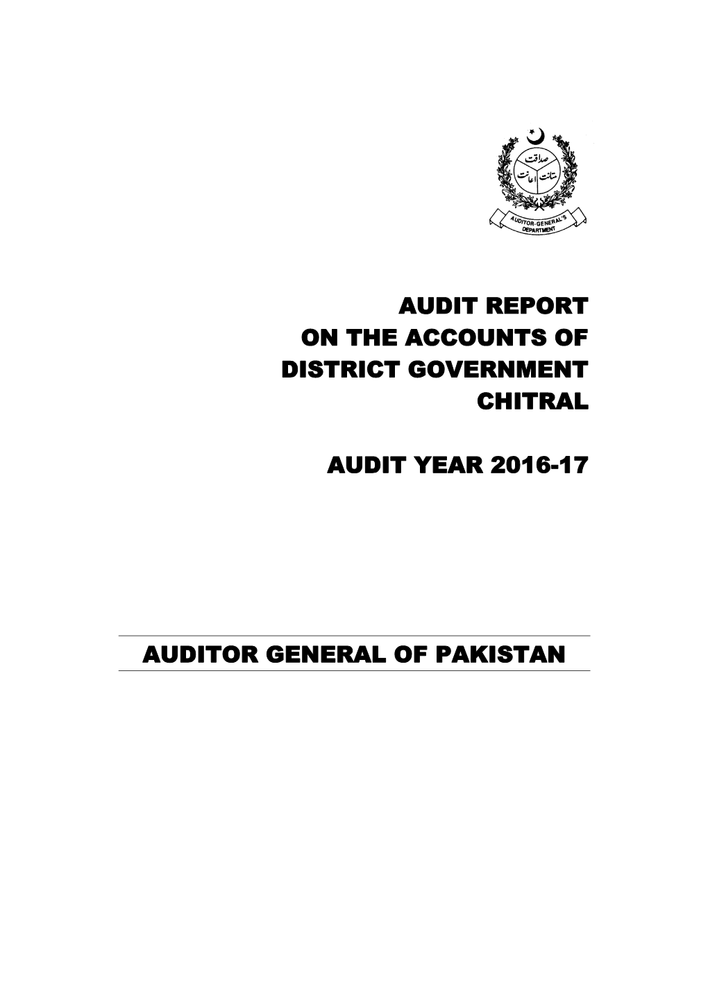 Audit Report on the Accounts of District Government Chitral Audit Year 2016