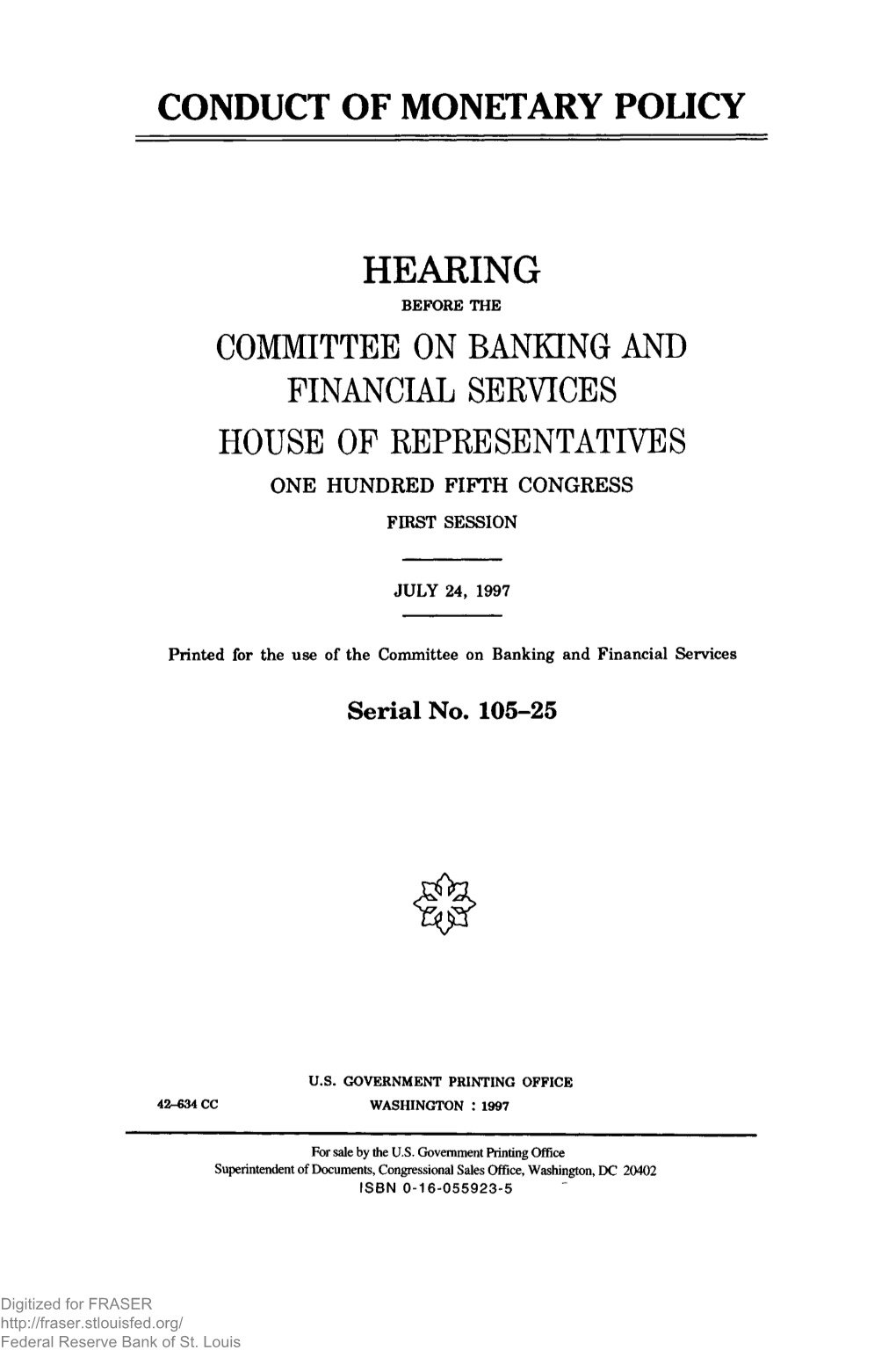 Conduct of Monetary Policy, Report of the Federal Reserve Board, July 24